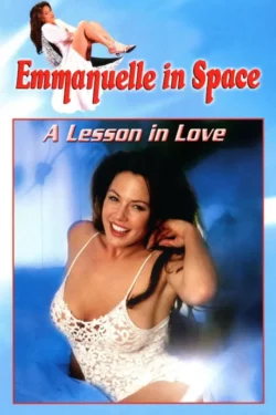 Emmanuelle in Space 3: A Lesson in Love (1994)