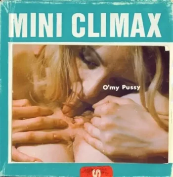 Climax Original 302: O'my Pussy (1970's)