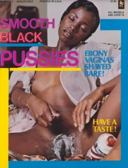 Smooth Black Pussies 01 (Magazine)