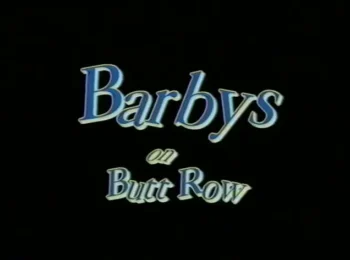 Barby’s On Butt Row (1996)