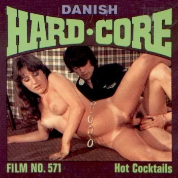 Danish Hard-Core 571: Hot Cocktails (1970’s)