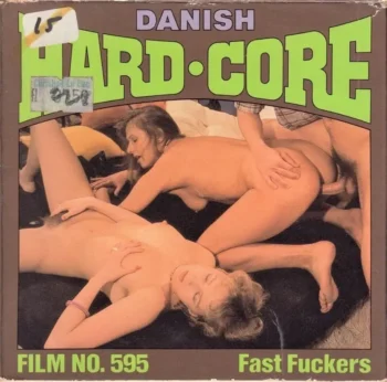 Danish Hard-Core 595: Fast Fuckers (1970’s)
