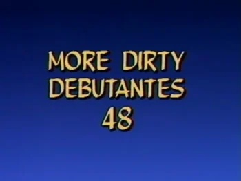 More Dirty Debutantes 048 (1996)