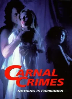 Carnal Crimes (1991)