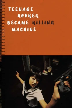 Teenage Hooker Becomes a Killing Machine (2000)