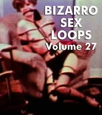Bizarro Sex Loops 27 (1970’s)