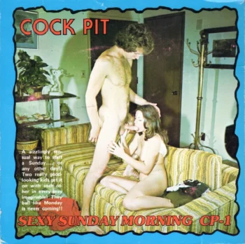 Cock Pit 01: Sexy Sunday Morning (1970's)