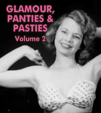 Glamour, Panties & Pasties 2 (1950’s)