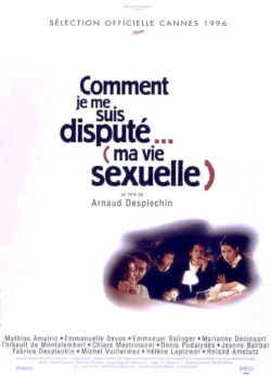 Comment je me suis disputé… (ma vie sexuelle) (1996)