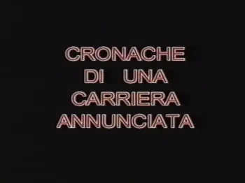 Cronache di una carriera annunciata (1990’s)