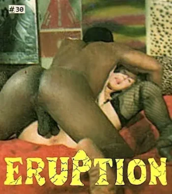 Eruption 30: Auto Eroticism (1970’s)