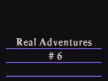 Real Adventures 06 (1999)