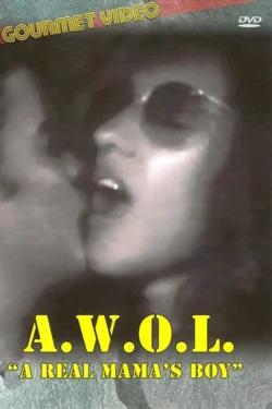 A.W.O.L. – A Real Mama’s Boy (1973)