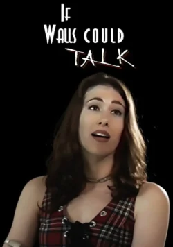 If Walls Could Talk (1997)