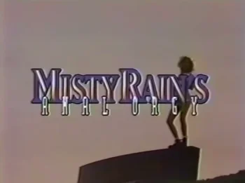 Misty Rain’s Anal Orgy (1995)